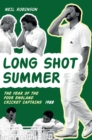 Image for Long shot summer: the year of the four England cricket captains 1988
