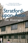 Image for Stratford Upon Avon the biography