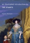 Image for An illustrated introduction to the Stuarts