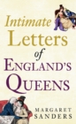 Image for Intimate Letters of England&#39;s Queens