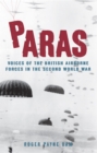 Image for Paras  : voices of the British airborne forces in the Second World War
