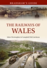 Image for Bradshaw&#39;s Guide The Railways of Wales