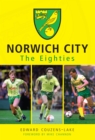 Image for Norwich City The Eighties