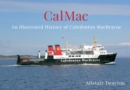 Image for Cal-Mac  : an illustrated history of Caledonian MacBrayne