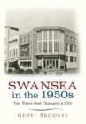 Image for Swansea in the 1950s