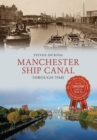 Image for Manchester Ship Canal through time