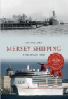 Image for Mersey shipping through time