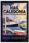 Image for Hail Caledonia  : the lure of the Highlands