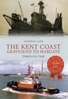 Image for The Kent coast: Gravesend to Margate through time