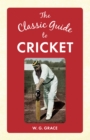 Image for The classic guide to cricket