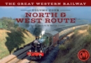 Image for The Great Western RailwayVolume 4,: North &amp; West line