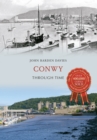 Image for Conwy through time