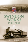 Image for Swindon Works 1930-1960