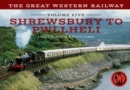 Image for The Great Western RailwayVolume 5,: Shrewsbury to Pwllheli