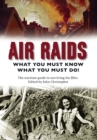 Image for Air raids  : what you must do