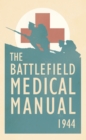 Image for The Battlefield Medical Manual 1944