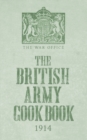 Image for The British Army Cook Book 1914
