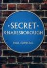 Image for Secret Knaresborough