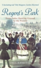 Image for Regent&#39;s Park  : from Tudor hunting ground to the present