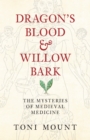 Image for Dragon&#39;s Blood &amp; Willow Bark