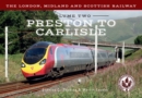 Image for The London, Midland and Scottish Railway Volume Two Preston to Carlisle