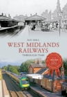 Image for West Midlands Railways Through Time