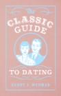Image for The Classic Guide to Dating