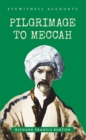 Image for Eyewitness Accounts Pilgrimage to Meccah