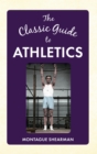 Image for The classic guide to athletics