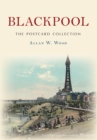 Image for Blackpool The Postcard Collection