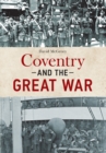 Image for Coventry and the Great War