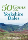 Image for 50 Gems of the Yorkshire Dales