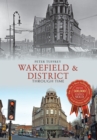 Image for Wakefield &amp; district through time