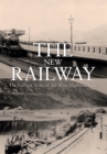 Image for The new railway  : the earliest years of the West Highland Line