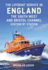 Image for The lifeboat service in England  : the south west coast station by station