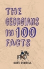 Image for Georgians in 100 Facts e-book