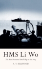Image for HMS Li Wo  : the most decorated small ship in the navy