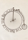 Image for The Birth of the Bicycle
