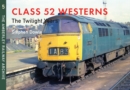 Image for Class 52 Westerns: The Twilight Years