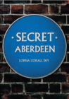 Image for Secret Aberdeen