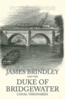 Image for James Brindley and the Duke of Bridgewater