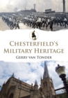 Image for Chesterfield&#39;s military heritage
