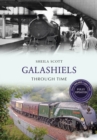 Image for Galashiels Through Time Revised Edition