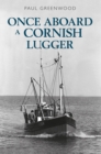 Image for Once Aboard a Cornish Lugger