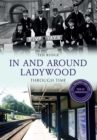 Image for In and Around Ladywood Through Time Revised Edition
