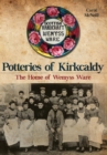 Image for Kirkcaldy potteries  : the home of Wemyss Ware