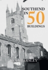 Image for Southend in 50 buildings