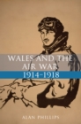 Image for Wales and the air war 1914-1918