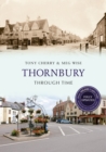 Image for Thornbury Through Time Revised Edition
