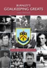 Image for Burnley&#39;s Goalkeeping Greats